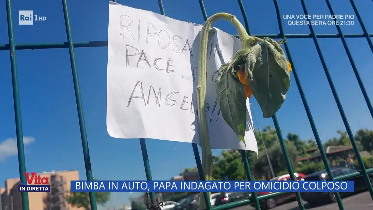 Bimba morta in auto, il papà è ora indagato per omicidio colposo - La Vita in diretta - 09/06/2023
