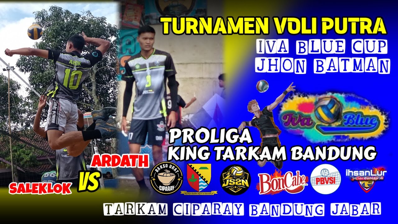 LIVE UJANG NANDAR PROLIGA TURNAMEN VOLI PUTRA IVA BLUE | ARDATH🆚SALEKLOK A | TARKAM CIPARAY