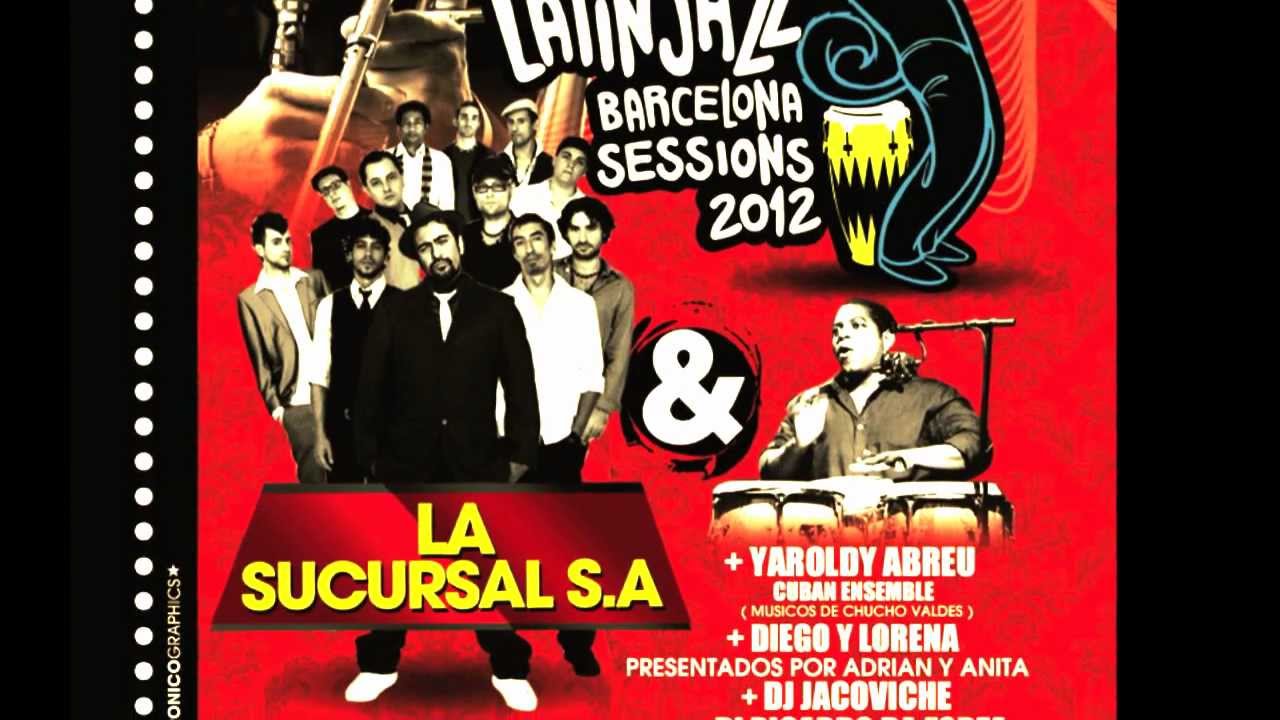 JIMMY BOSCH & La Sucursal SA @ SALSA y LATIN JAZZ BARCELONA SESSIONS #3