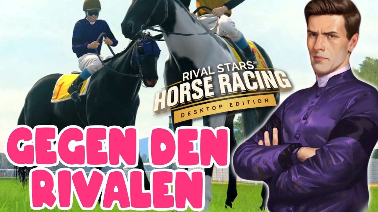 Das erste Rivalen-Rennen 🏇 Rival Stars PC [S&A Edition]