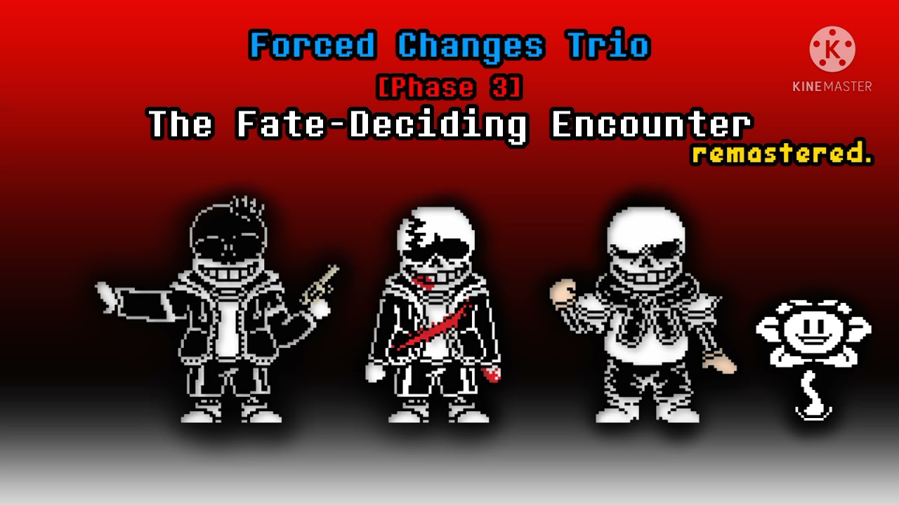 Forced Changes Trio - The Fate-Deciding Encounter [Phase 3] [Remastered]