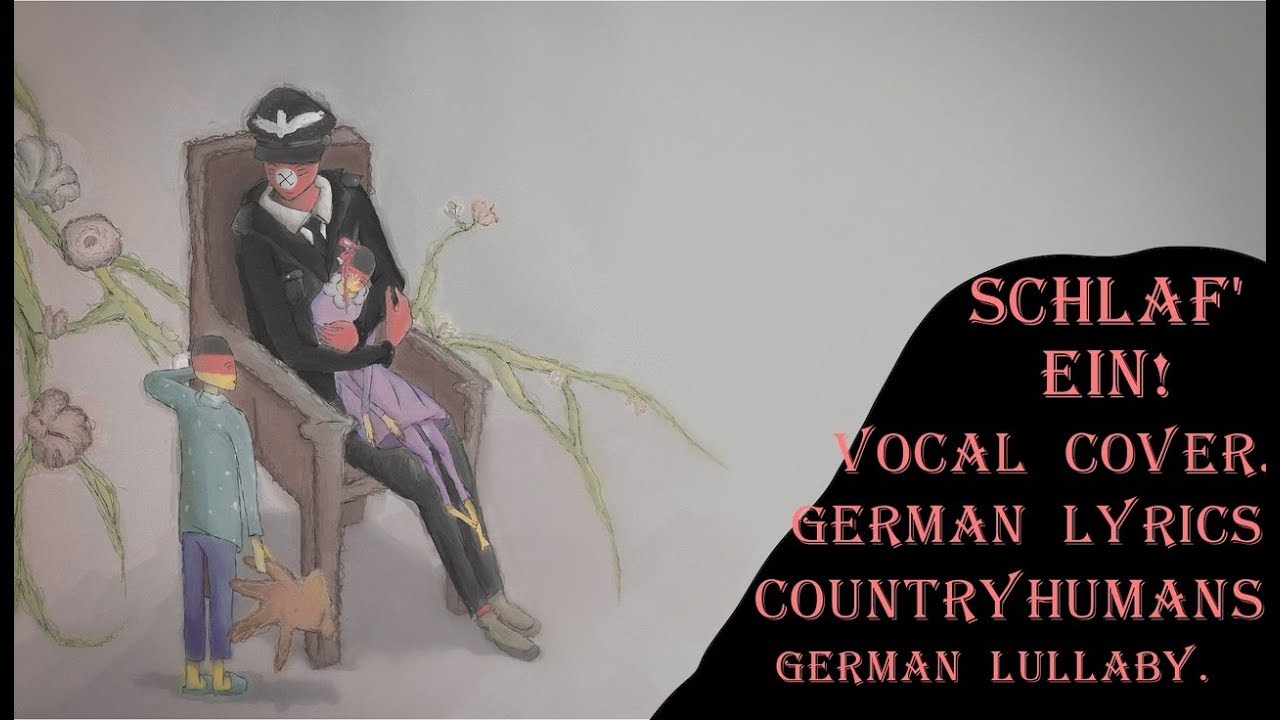 Schlaf' ein! [German Lullaby] (Vocal cover)