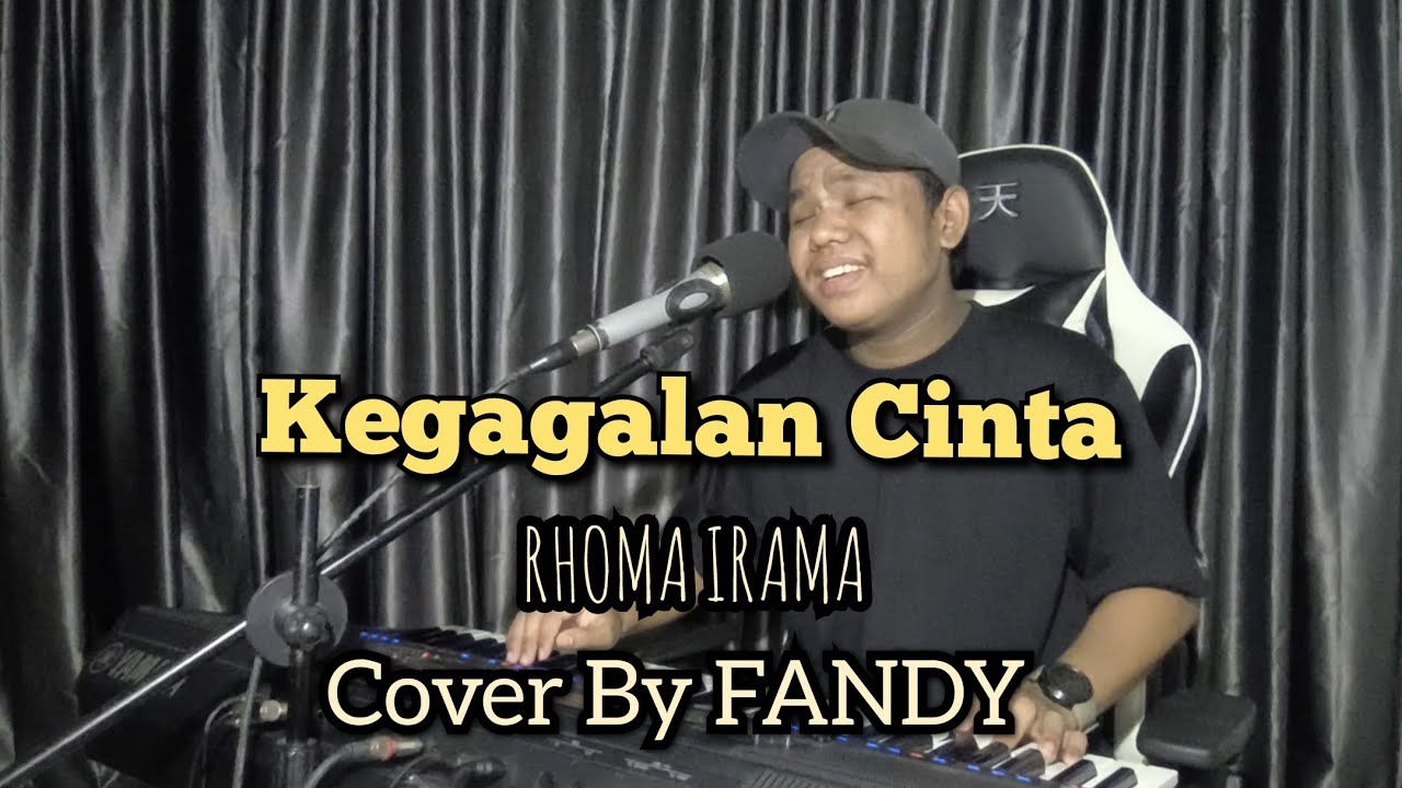 Kegagalan Cinta_ RHOMA IRAMA Cover By FANDY