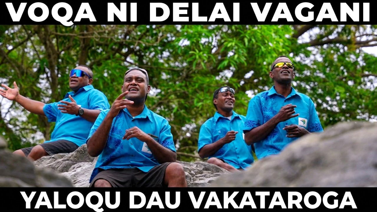 VOQA NI DELAI VAGANI - YALOQU DAU VAKATAROGA (MUSIC VIDEO)