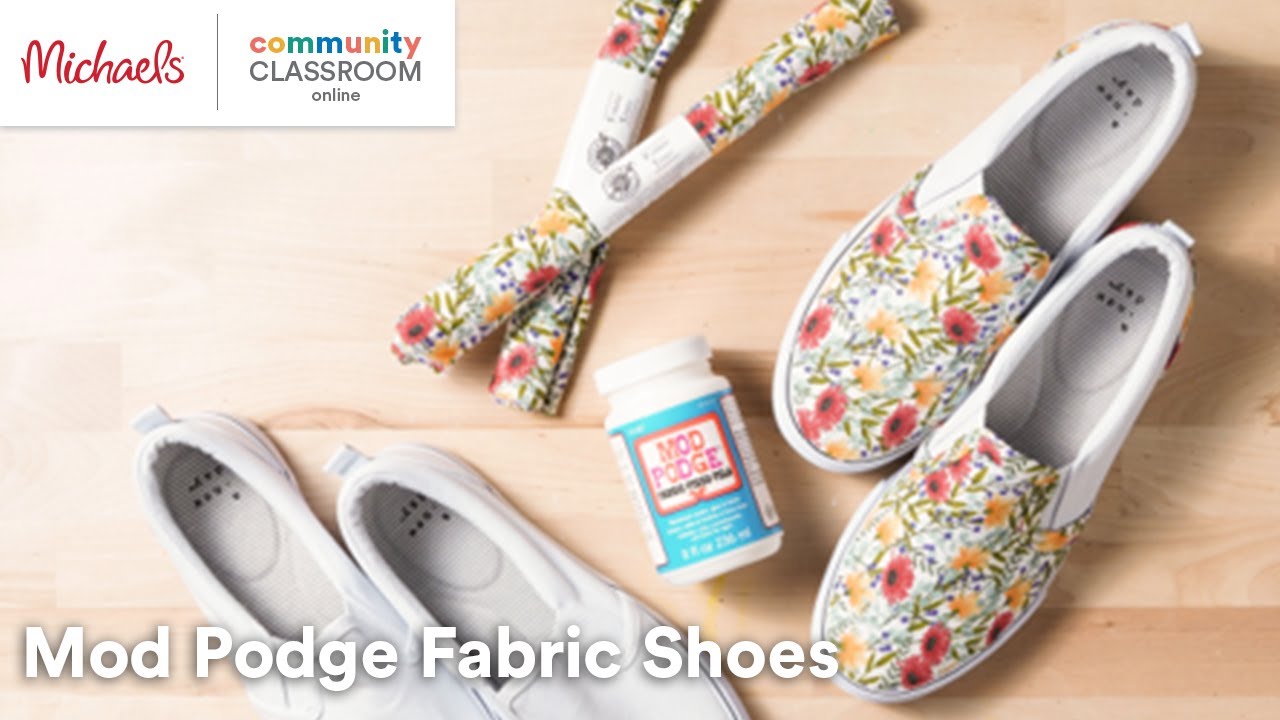 Online Class: Mod Podge Fabric Shoes | Michaels