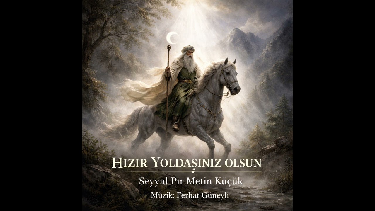 Hızır Yoldaşınız Olsun 