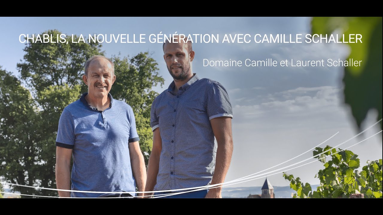 Chablis, la nouvelle génération avec Camille Schaller