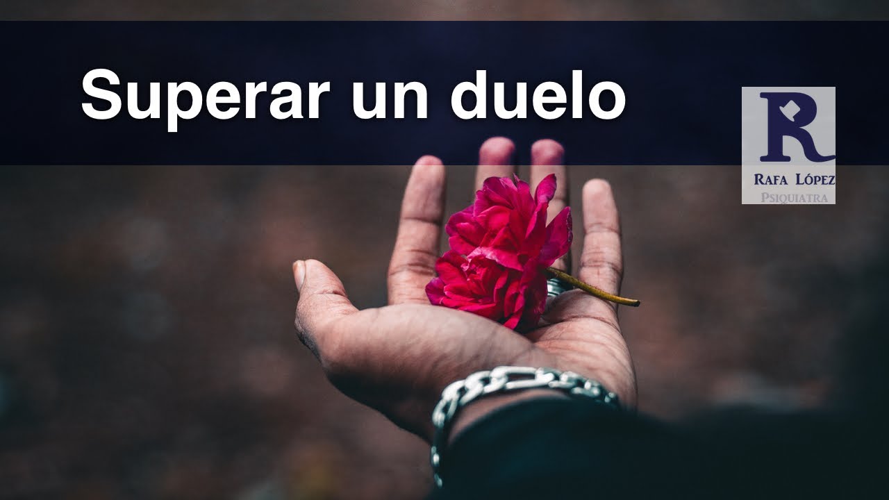 Superar un duelo