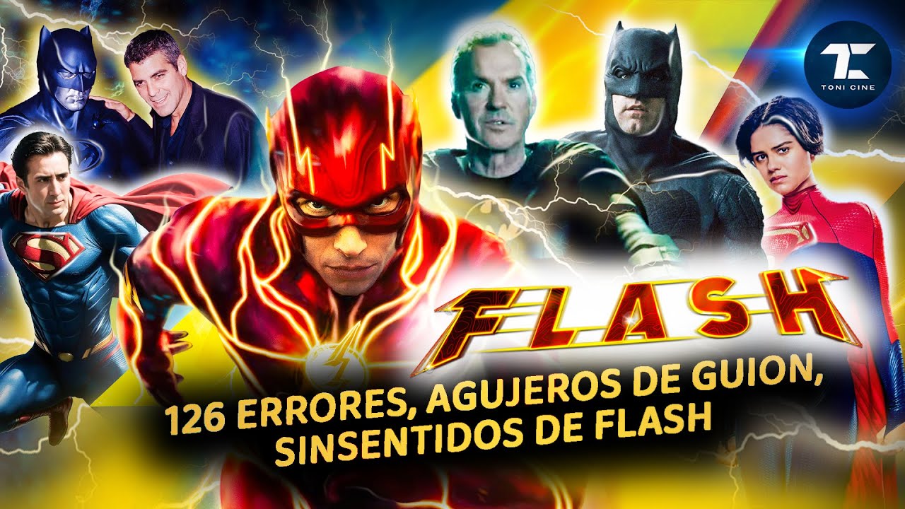 126 ERRORES de FLASH (2023): agujeros de guion, fallos, sinsentidos, clichés - @ToniCine ​