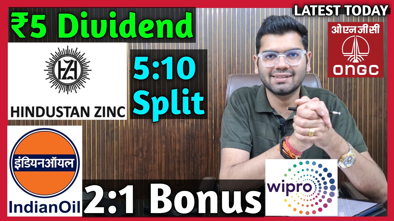 Indian Oil, Hindustan Zinc, ONGC, Wipro Stocks Declared High Dividend, Bonus & Split