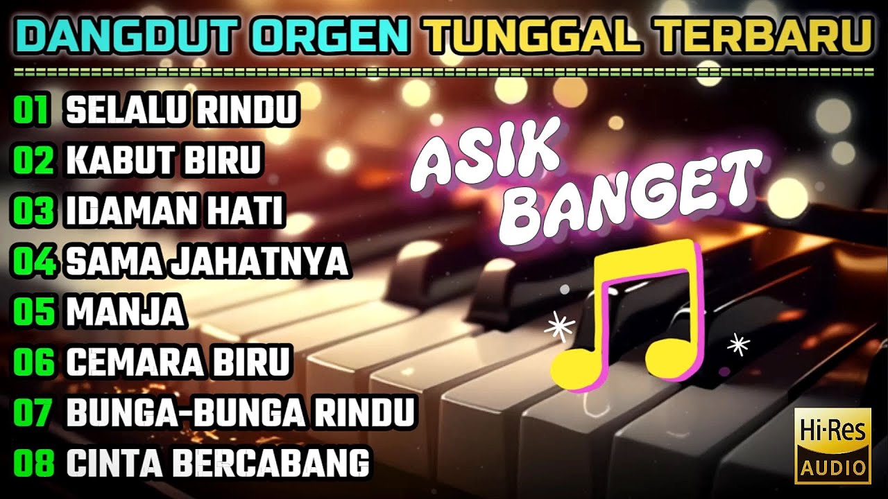 KUMPULAN DANGDUT ORGEN TUNGGAL TERBARU 2025 - FULLBASS - FULL ALBUM