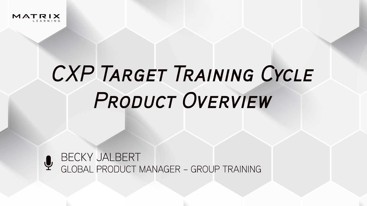 CXP Target Training Cycle Product Overview IHRSA 2018
