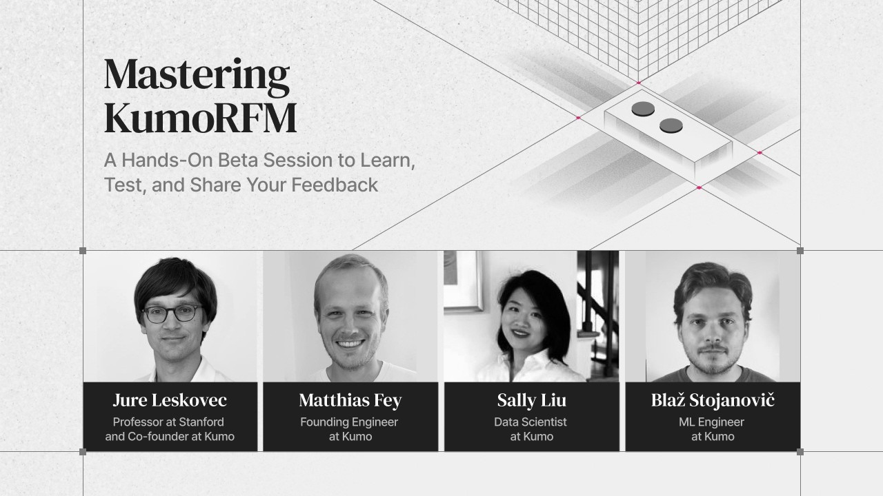 Mastering KumoRFM: A Hands-On Beta Session to Learn, Test, and Share Your Feedback