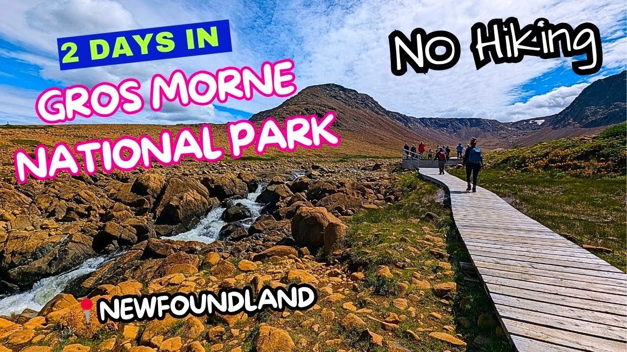 2 days in Gros Morne National Park