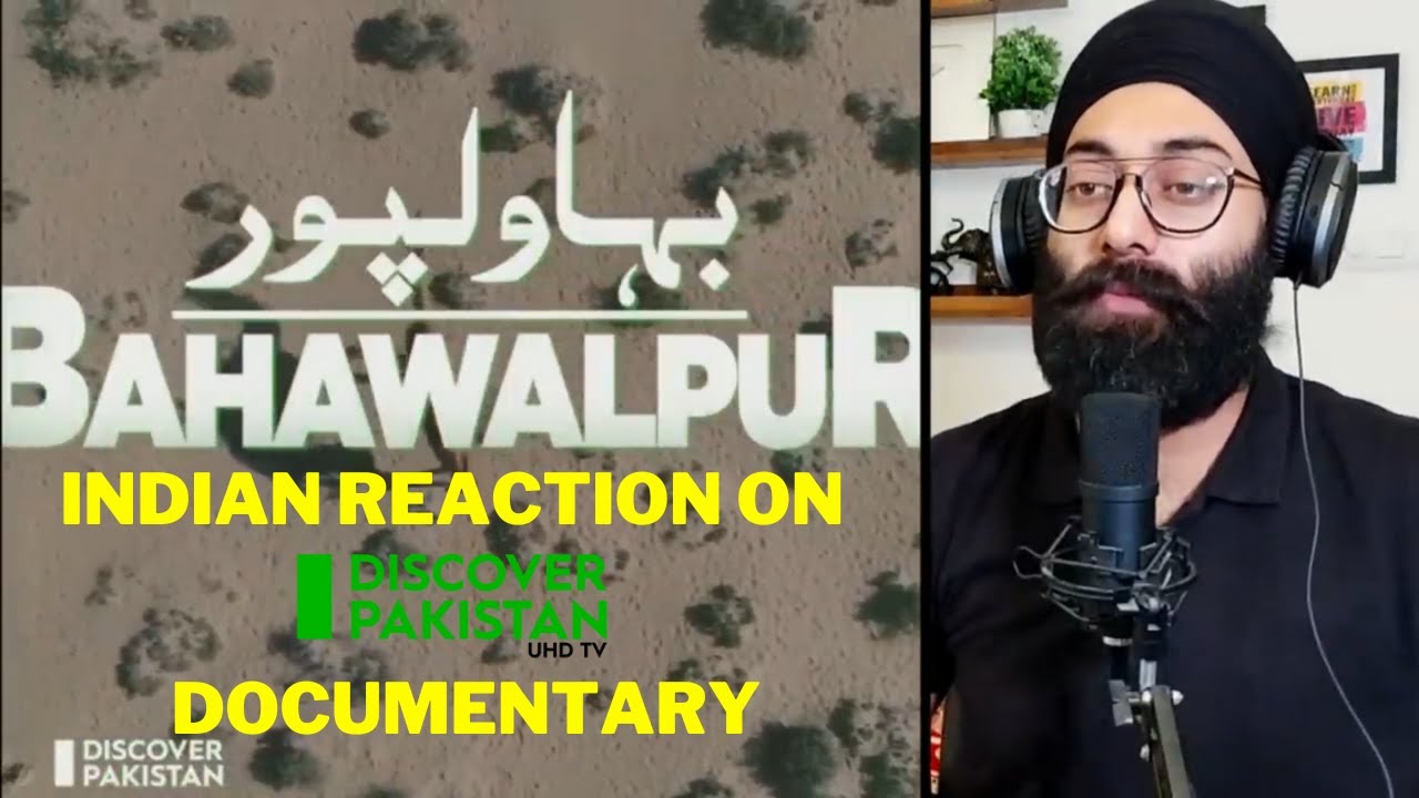 Indian Reacts to Our Special Documentary on Bahawalpur