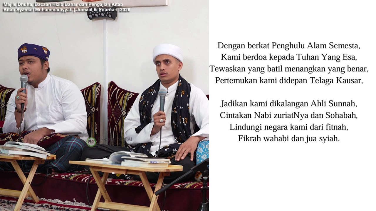 Majlis Dhuha, Bacaan Hizib Bahar dan Pengajian Kitab Syamail Muhammadiyyah | Jumaat 6  Februari 2026