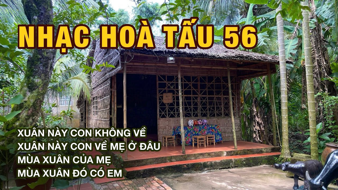 NHẠC HOÀ TẤU 56 - GHI HÌNH TẠI CẦN THƠ VÀ SÓC TRĂNG . 