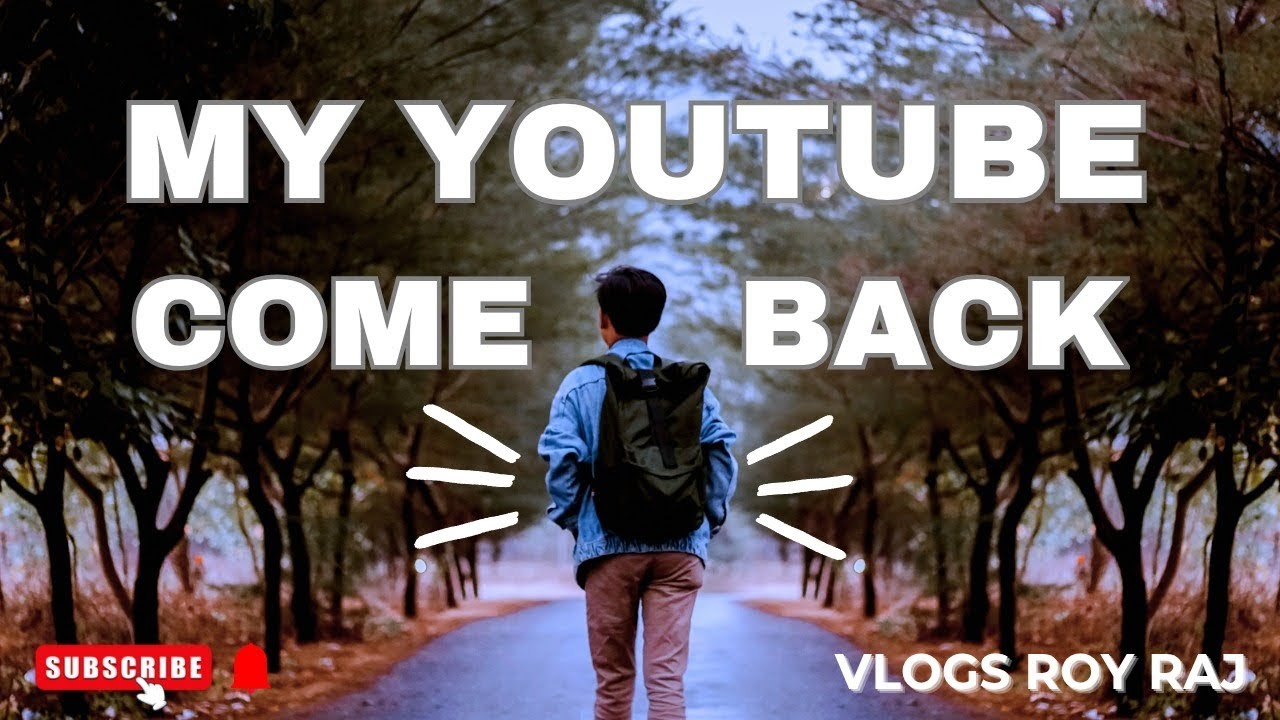 My Youtube Come Back 🔙 फिर से युटुब पर आ गया 🔙
