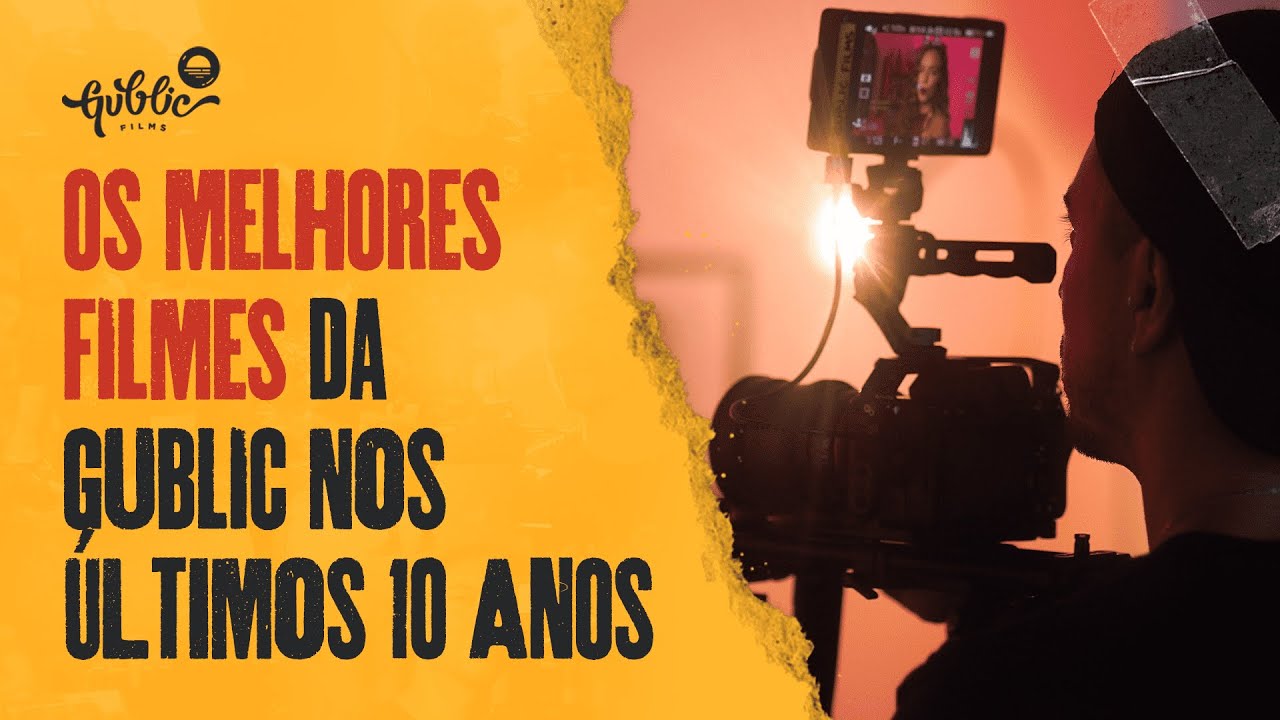 Gublic Films | Os Melhores Filmes Produzidos nos &uacute;ltimos 10 anos!