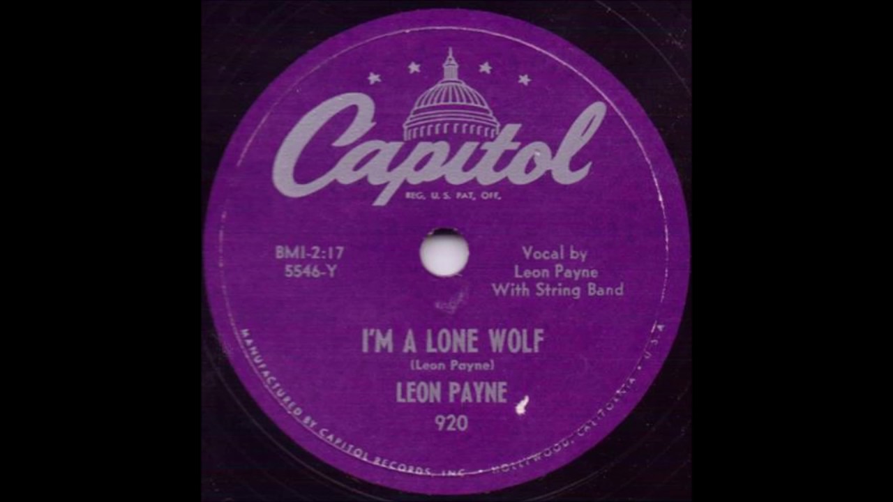I'm A Lone Wolf - Leon Payne