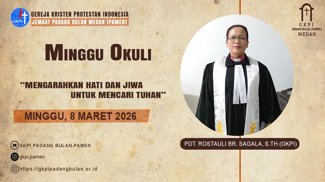 Ibadah Minggu Okuli ( 8 Maret 2026, Sore) GKPI Padang Bulan - Medan