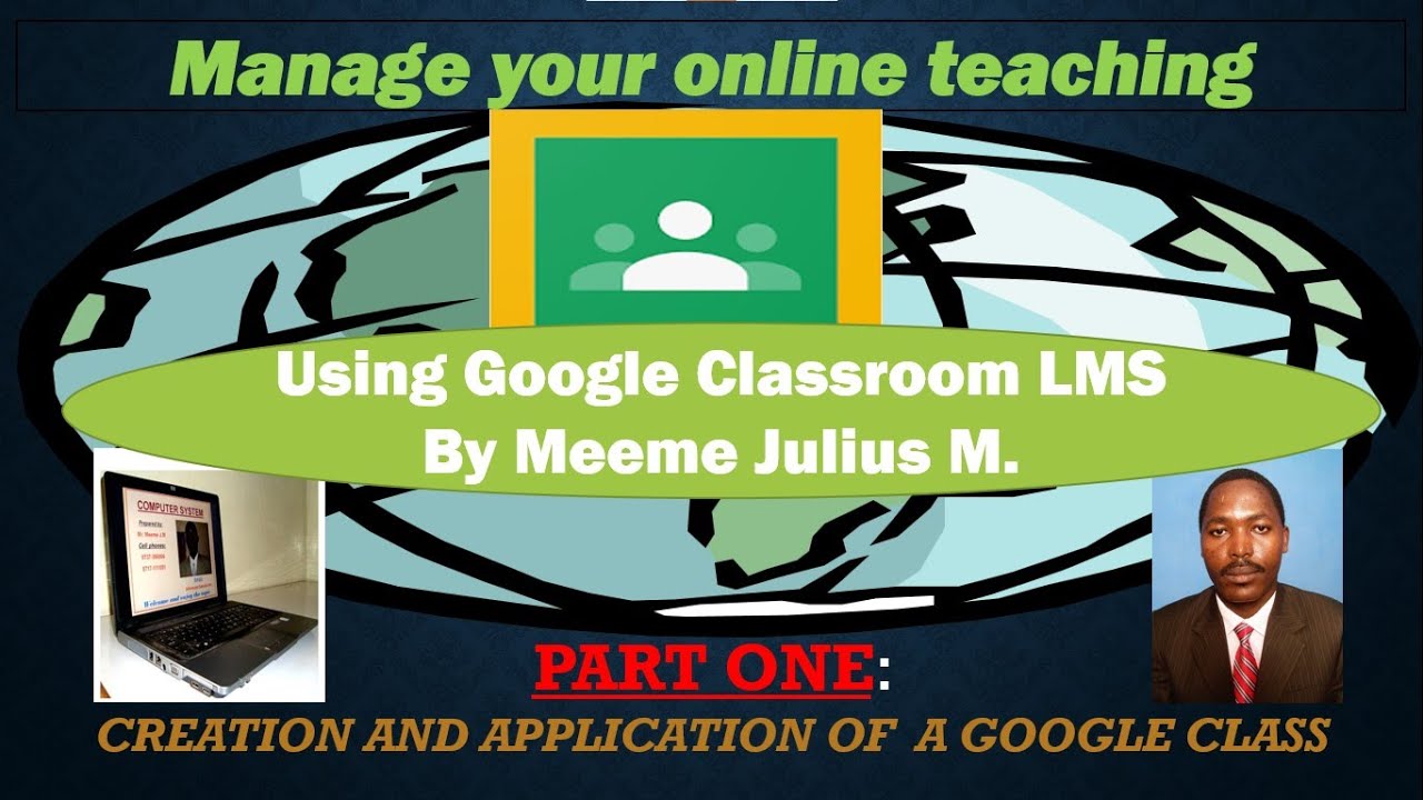Manage Your Online Teaching Using Google Classroom LMS
