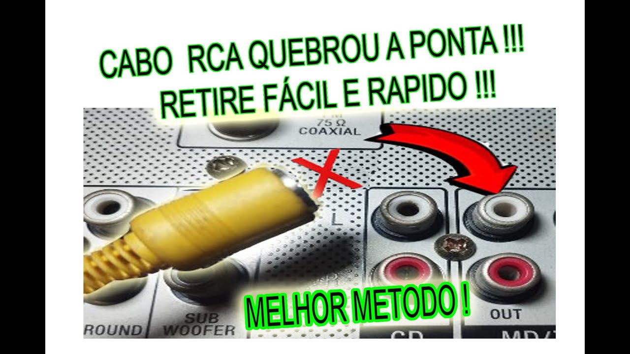 Retirar pino quebrado do cabo Rca, jeito mais FÁCIL 