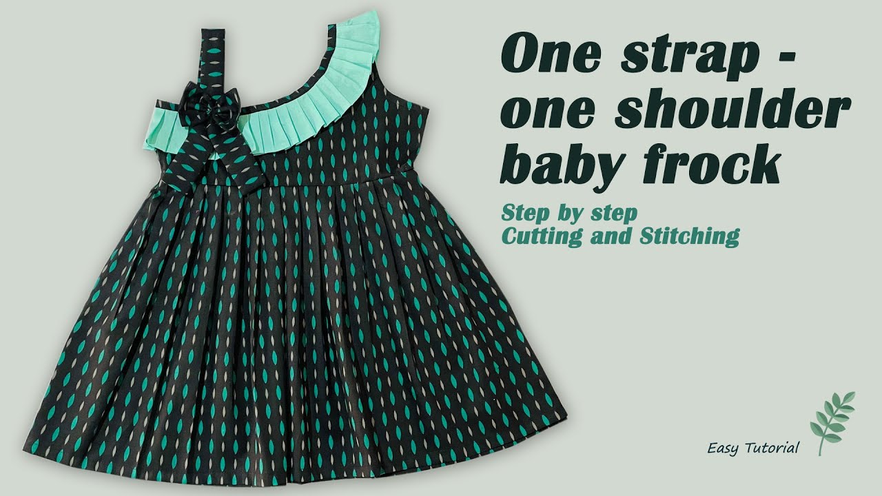 One Strap One Shoulder Baby Frock Cutting and Stitching