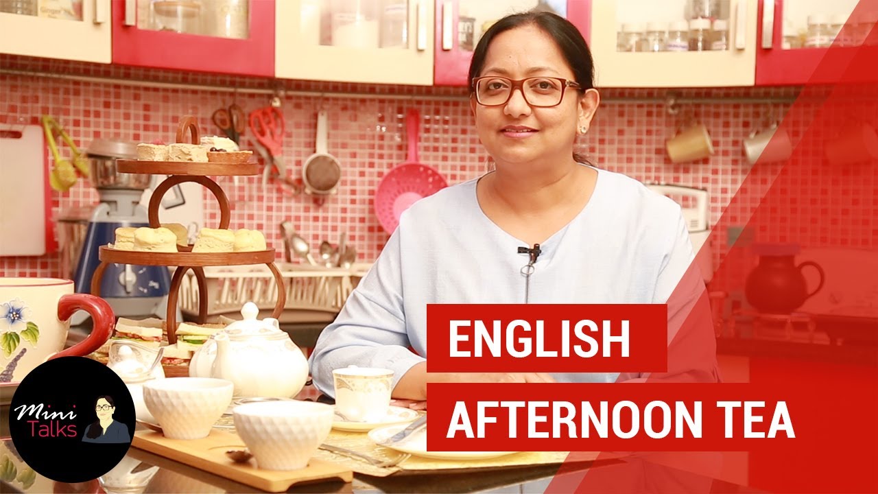 English Afternoon Tea | Mini Talks | Mini Sajan