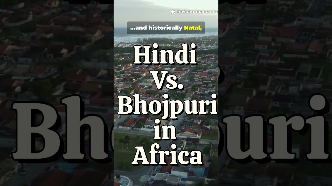 Hindi Vs  Bhojpuri in Africa  