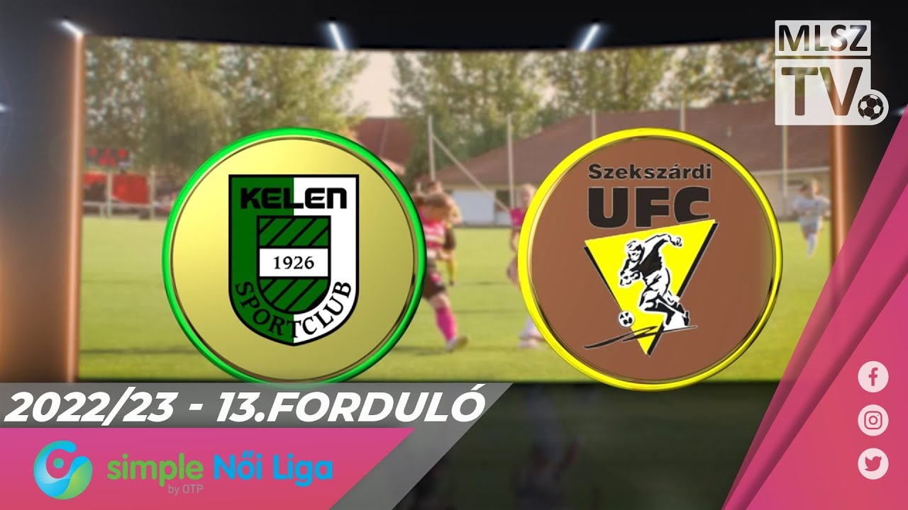 Kelen SC - Szekszárdi WFC | 0-1 | Simple Női Liga | 13. forduló | MLSZTV
