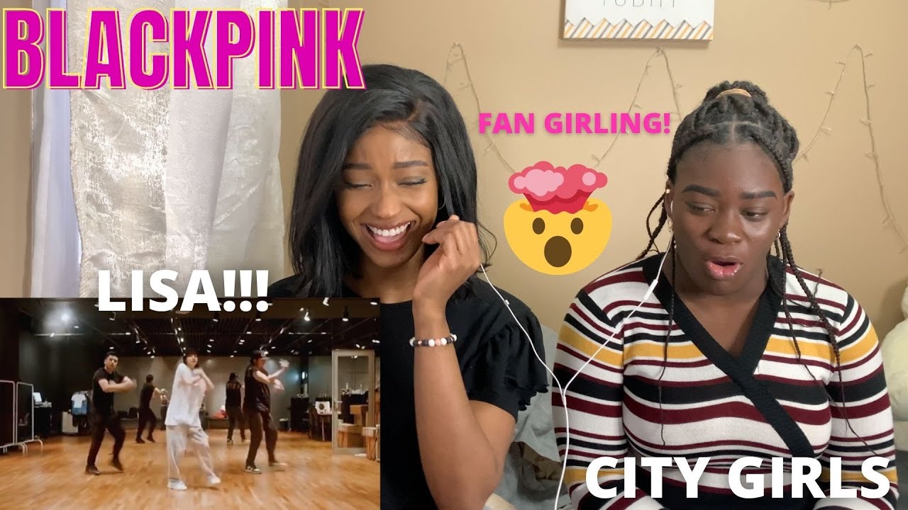 LISA BLACKPINK - City Girls DANCE PRACTICE LILI FILM #4 (REACTION)