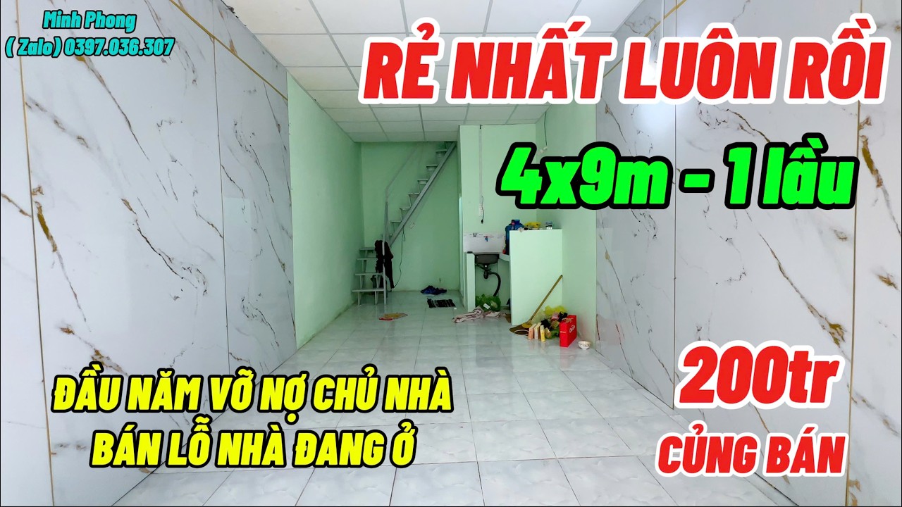 Căn nhà này rẻ thật sự, 200 triệu củng bán, nhà 1 lầu khu đông dân cư mà còn trả giá được nữa 4x9m