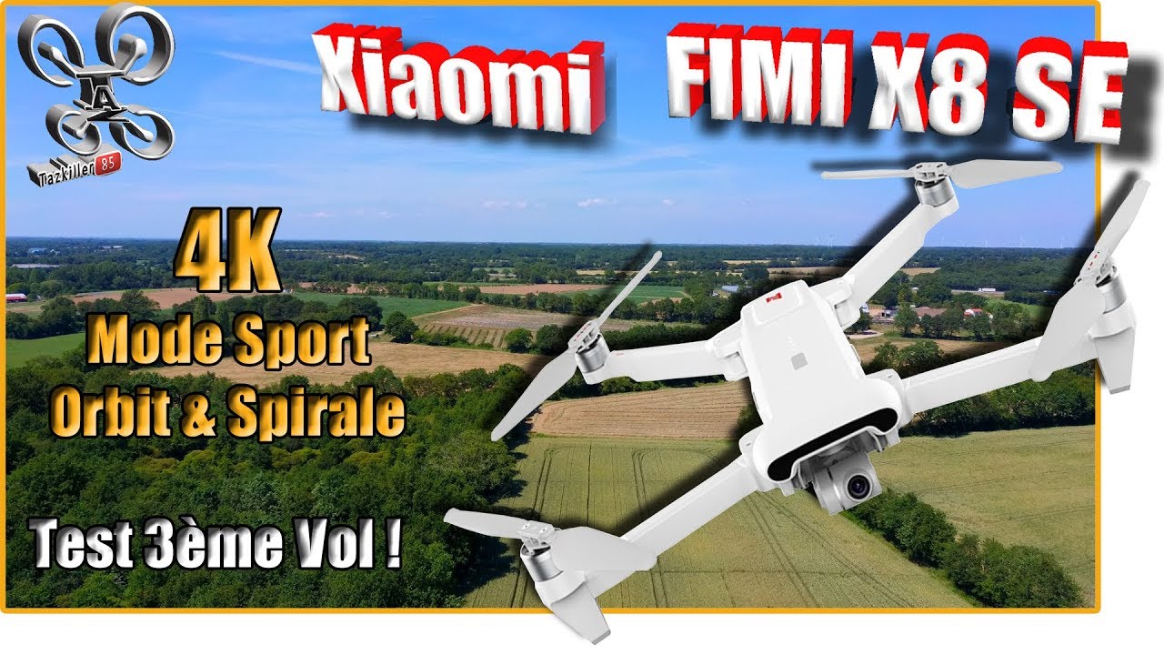 Xiaomi FIMI X8 SE - 3ème Test en vol - Mode Sport, Orbit, Spirale et Landing Pad !