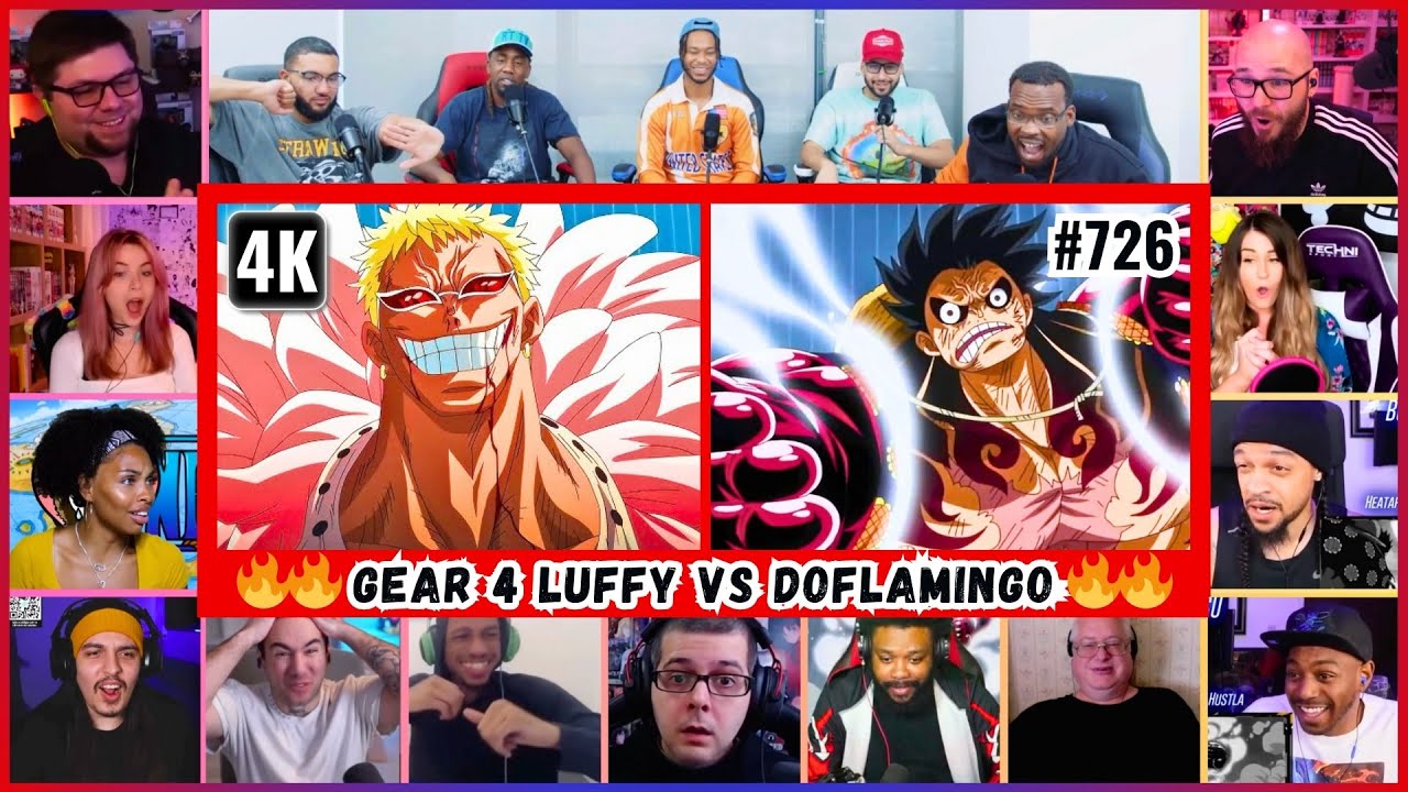 🔥🔥 30+ Reactors GEAR 4 LUFFY VS DOFLAMINGO Mega Reaction Mashup | One Piece 726 Mega Reaction Mashup