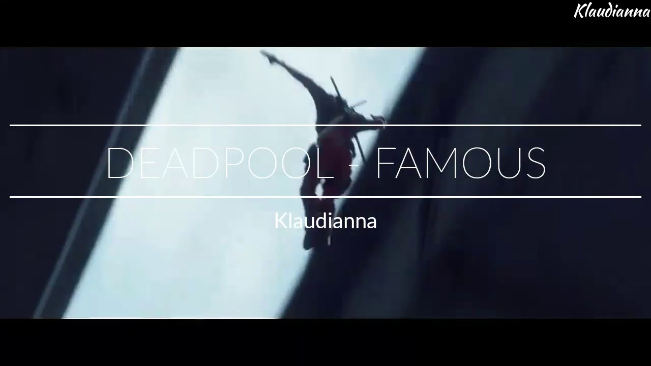 Deadpool - Famous