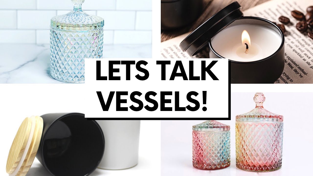 Lets Talk Candle Vessels | Candle Science Candle Jars | Luxury Candle Vessels