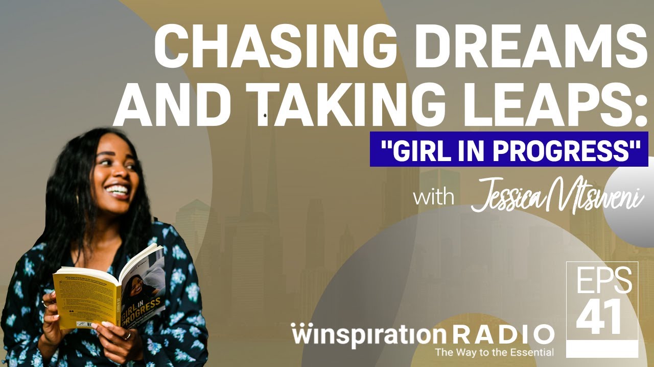 Jessica Mtsweni- Chasing Dreams and Taking Leaps: 