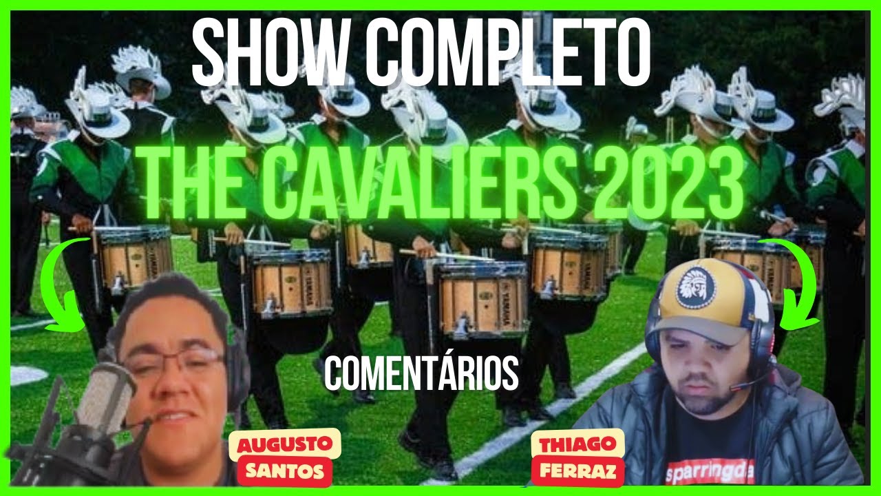 THE CAVALIERS DCI 2023 - SHOW COMPLETO | COM COMENTÁRIOS