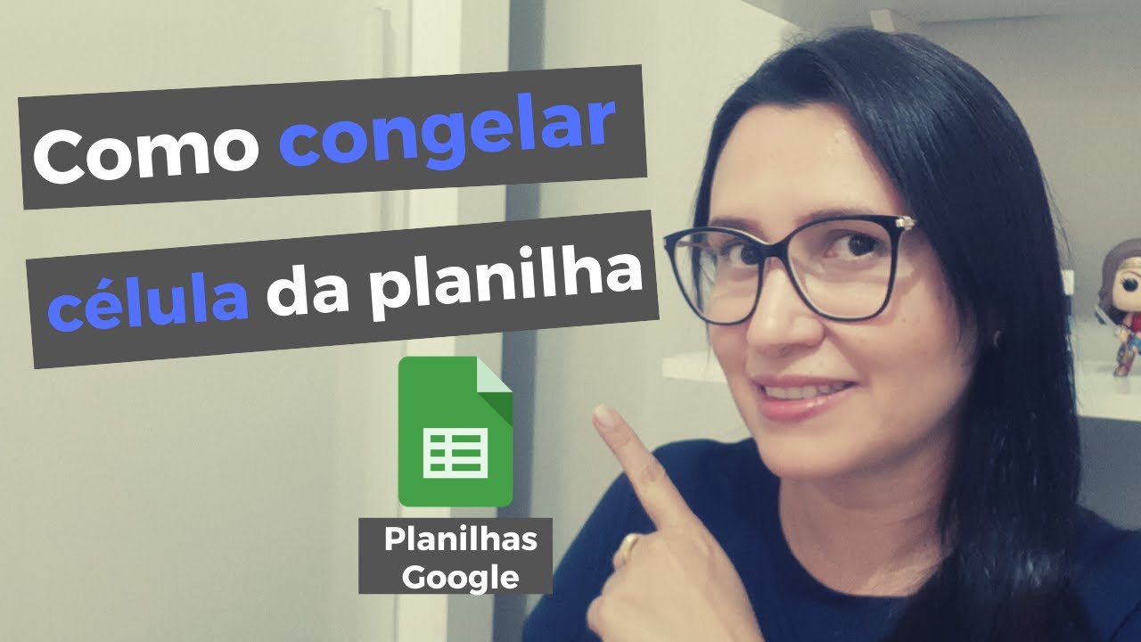 Como fixar c&eacute;lula no Google Planilhas