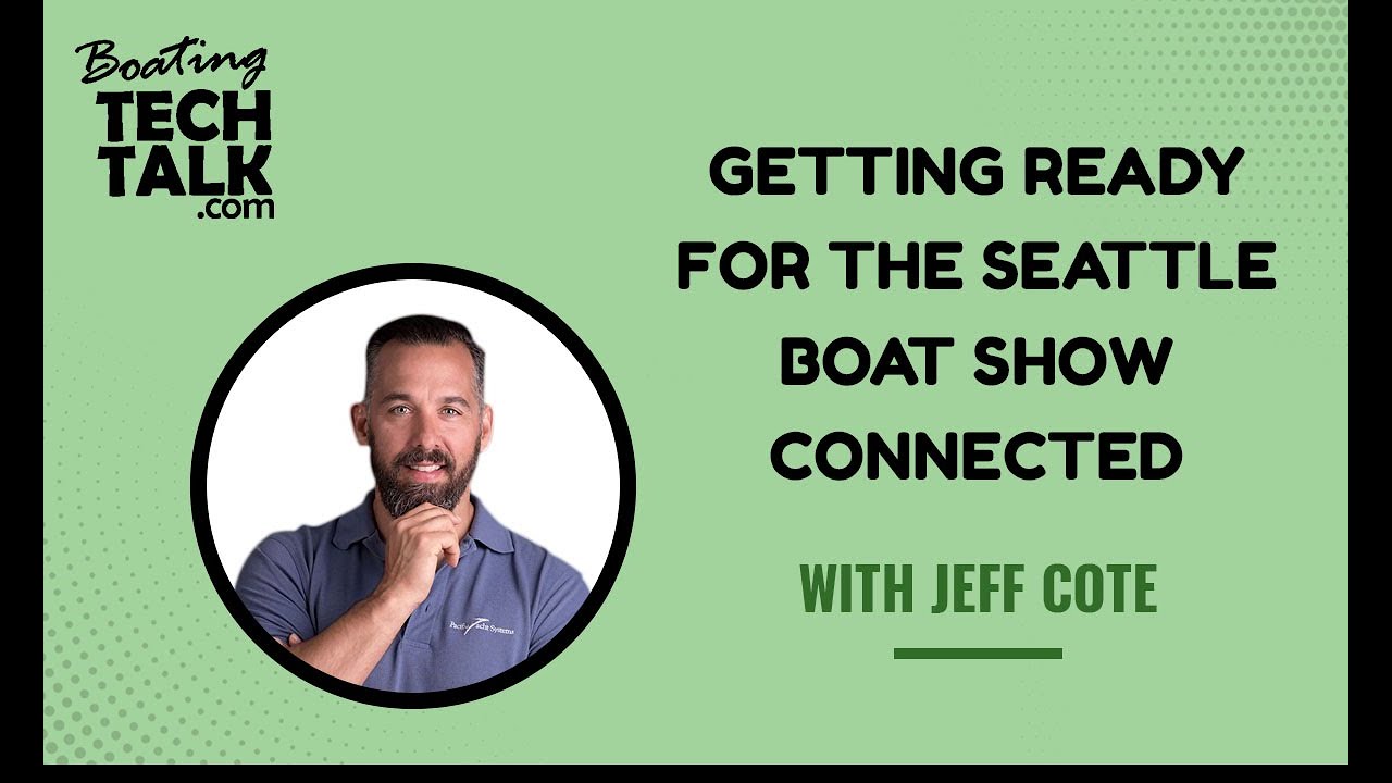 Getting Ready for the Seattle Boat Show Connected