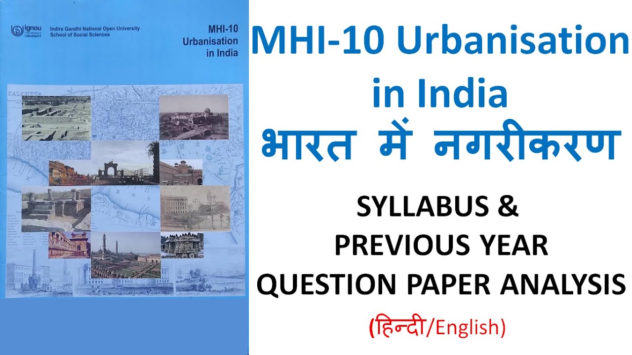 MHI 10 Urbanisation in India भारत में नगरीकरण || Syllabus and Previous Year Paper Analysis || IGNOU
