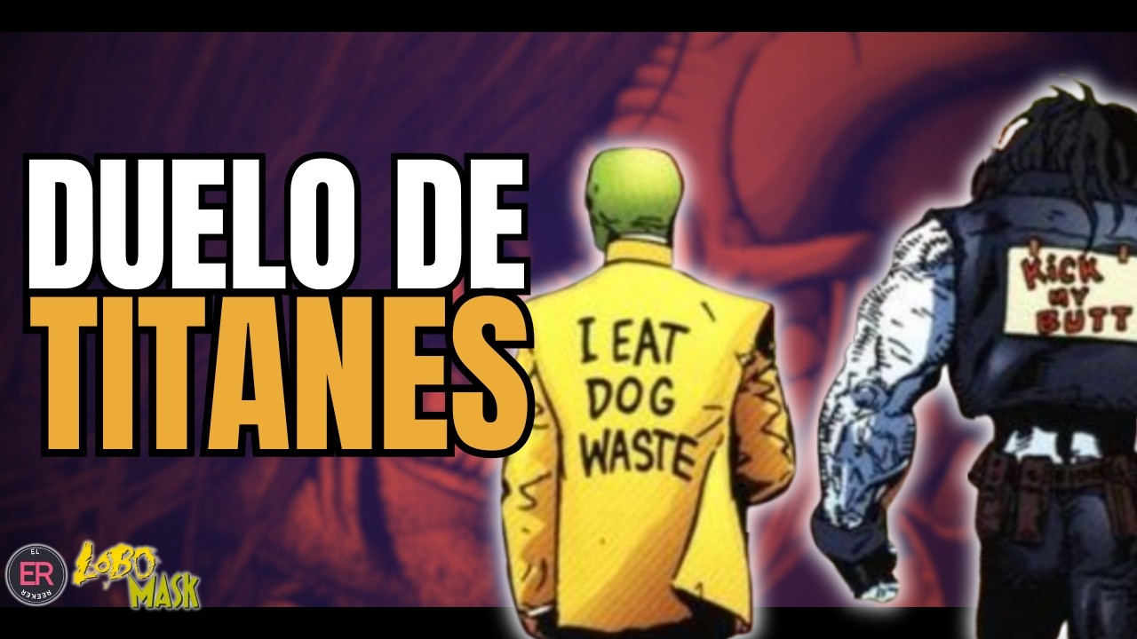 La Pelea Más RIDÍCULA y BRUTAL de los Cómics!: Lobo vs The Mask - RESUMEN COMPLETO | El Reeker