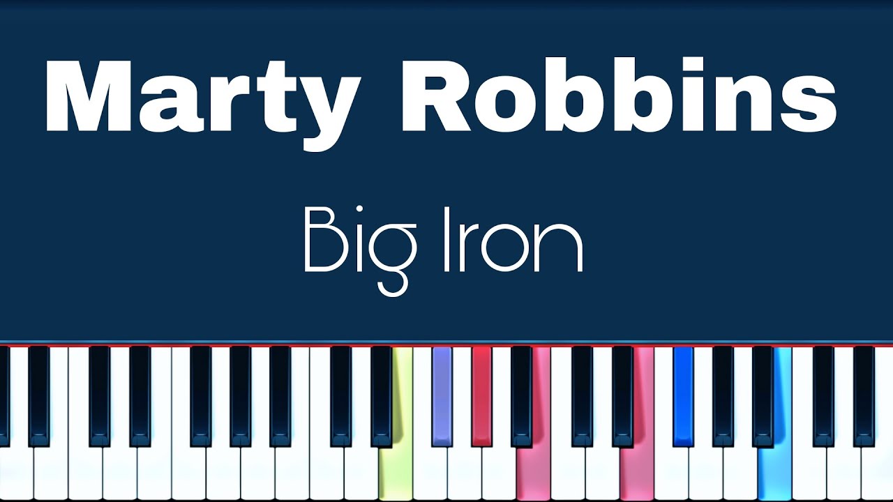 Marty Robbins - Big Iron  ( Easy  Piano Tutorial  With  Sheet )