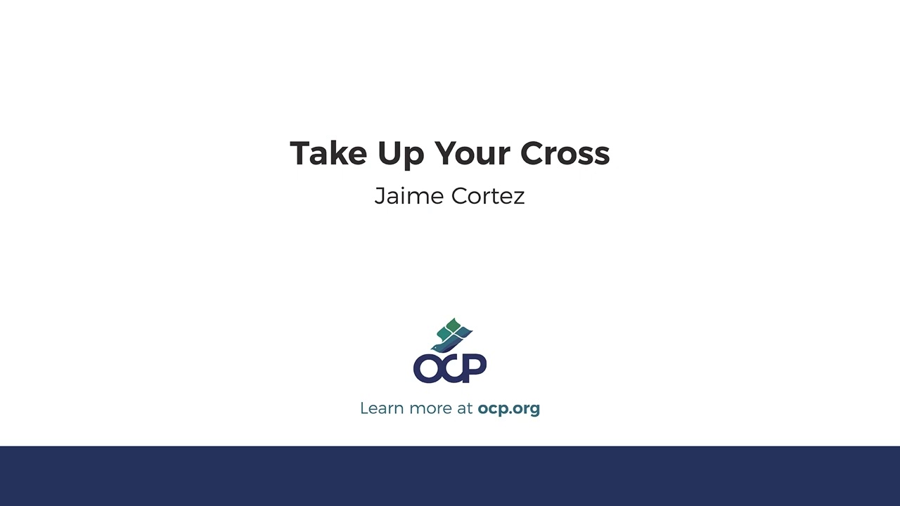 Take Up Your Cross (Cortez)