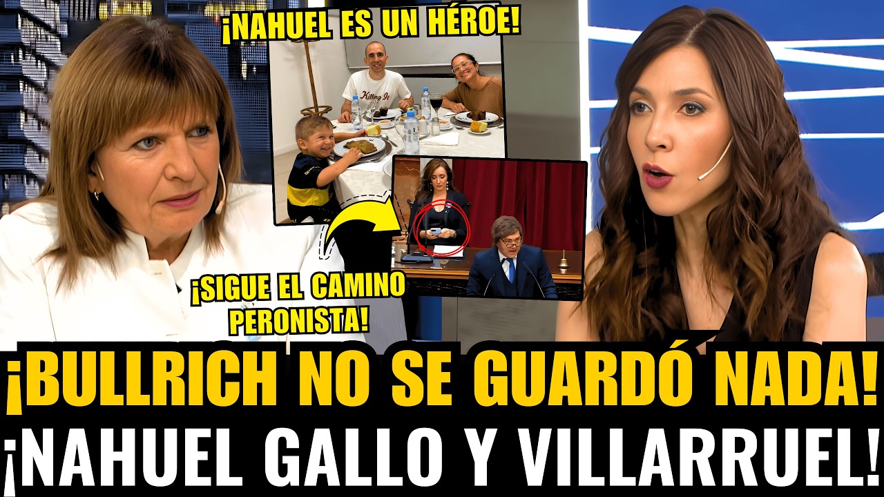¡BULLRICH no se GUARDÓ NADA y HABLÓ TRAS LIBERACIÓN de NAHUEL GALLO!