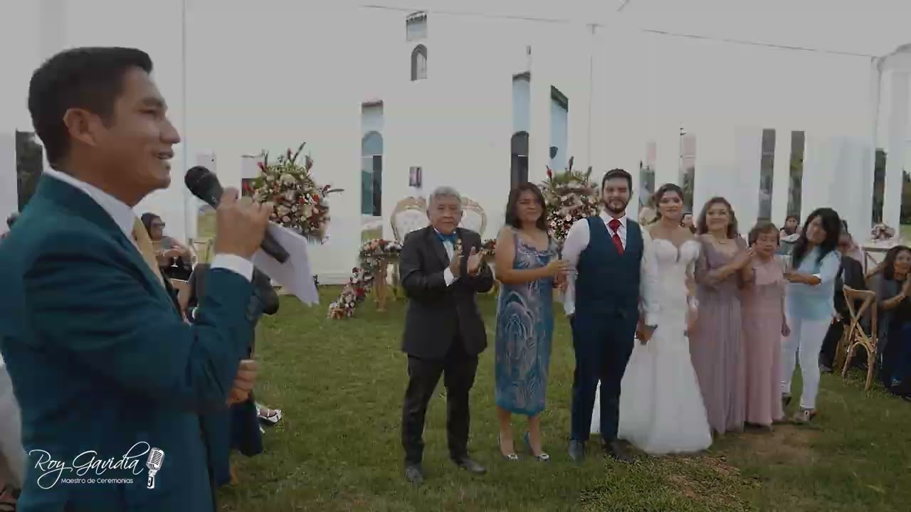 Reel Bodas - Roy Gavidia Maestro De Ceremonias - Trujillo 2022