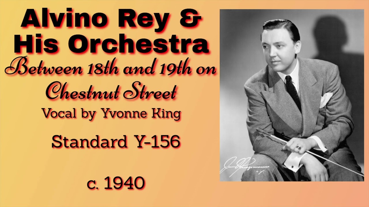 Alvino Rey and his orchestra - Between 18th and 19th on Chestnut Street - 1940