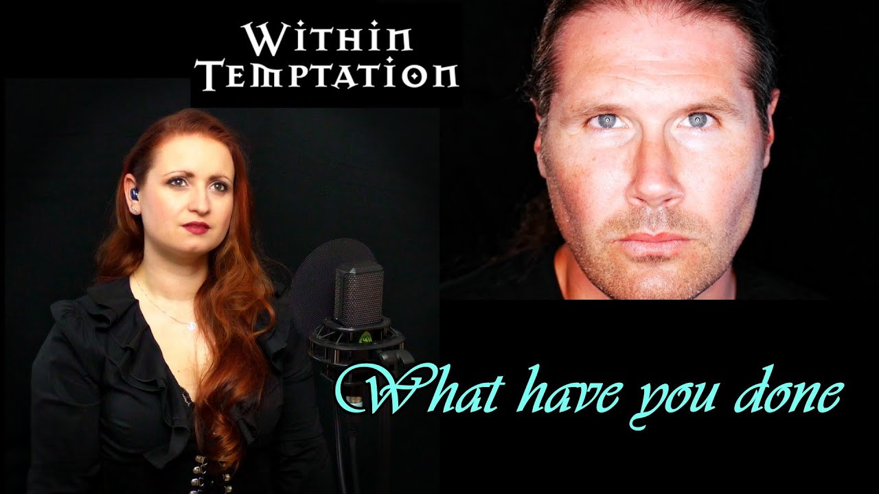 Within Temptation - What have you done (Cover by Jennifer Thomé feat. Martin Klein)