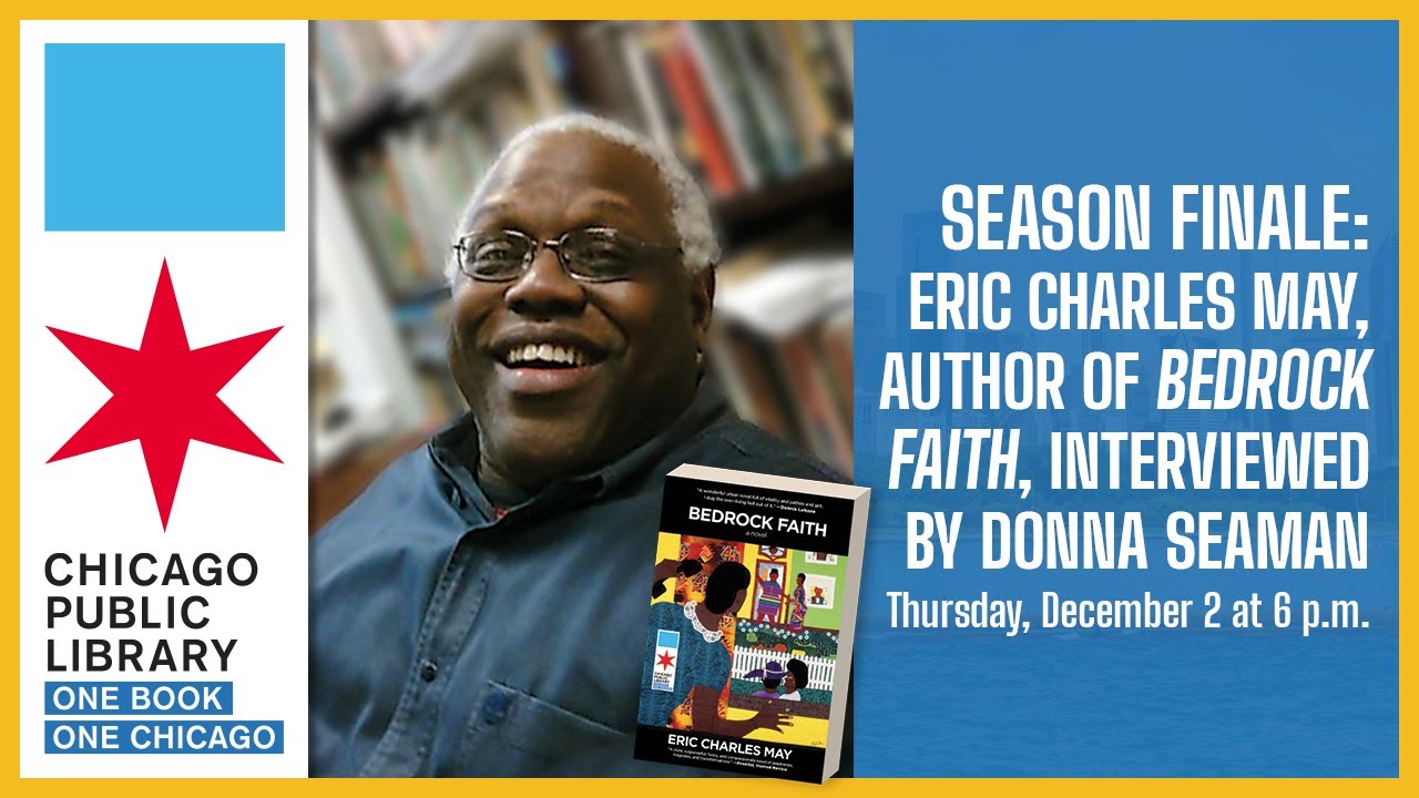 Season Finale: Eric Charles May, author of Bedrock Faith, interviewed by Donna Seaman